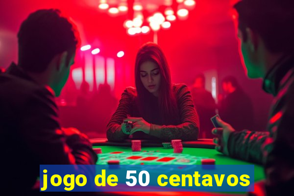 jogo de 50 centavos